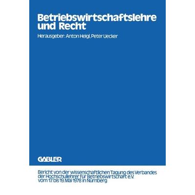 Betriebswirtschaftslehre und Recht, Taschenbuch von Anton Heigl,Peter Uecker, Betriebswirtschaftlicher Verlag Gabler, 978-3-409-39191-7