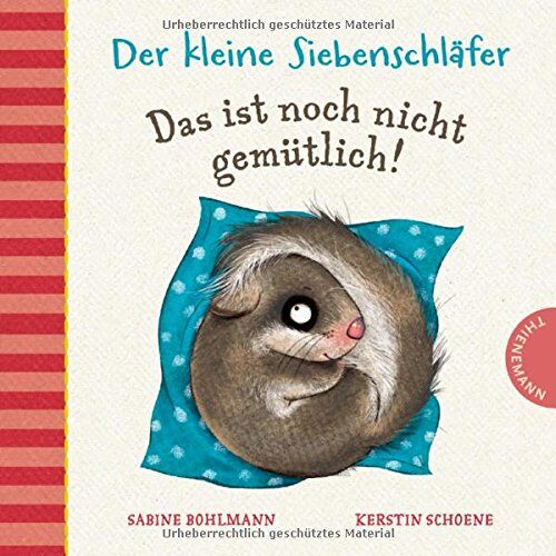 Sabine Bohlmann - Der kleine Siebenschläfer: Das ist noch nicht gemütlich! - Preis vom 19.10.2026 19:33:35 h