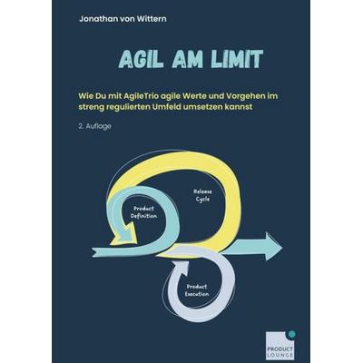 Agil am Limit, Gebundene Ausgabe von Jonathan Wittern, Tredition, 978-3-384-08287-9