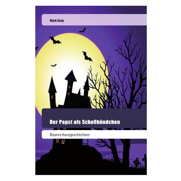 Various Publishers Der Papst als Schosshündchen (Deutsch, Softcover, Mark Sarg) (51470147)