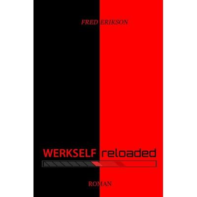 Werkself reloaded, Taschenbuch von Fred Erikson, Epubli, 978-3-565-02552-7