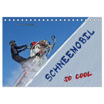 Schneemobil - so cool (Tischkalender 2026 DIN A5 quer), CALVENDO Monatskalender