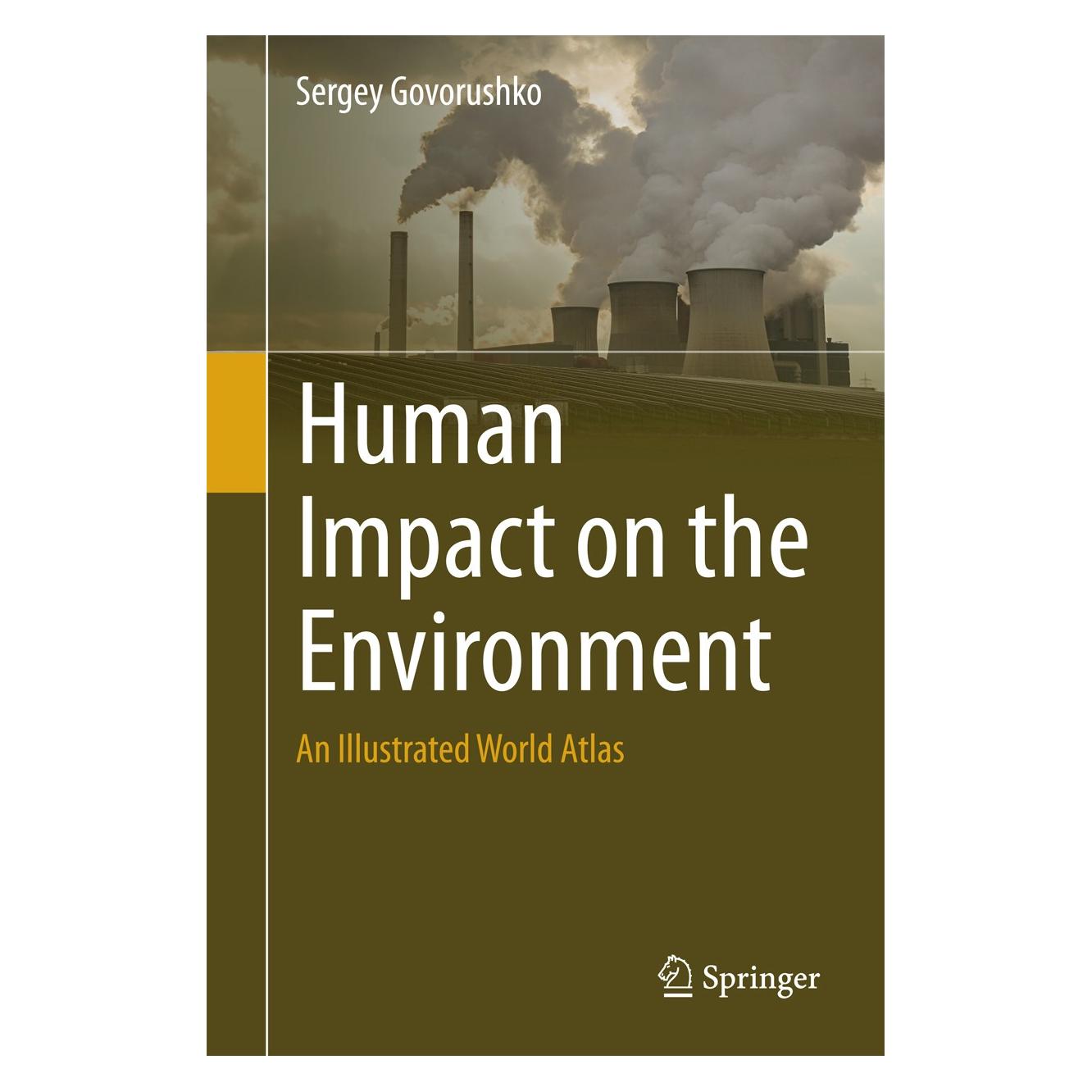 Springer Govorushko:Human Impact on the Environm (Englisch, Hardcover, Sergey Govorushko) (9783319249551)