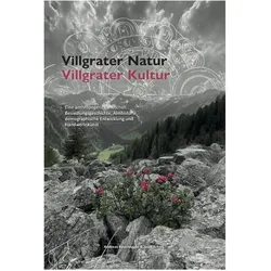 Flatscher:Villgrater Natur - Villgrater, Fachbücher von Franz Jäger, Sabine Sutterlütti, Bernhard Flatscher, Andreas Rauchegger, Robert Perfler