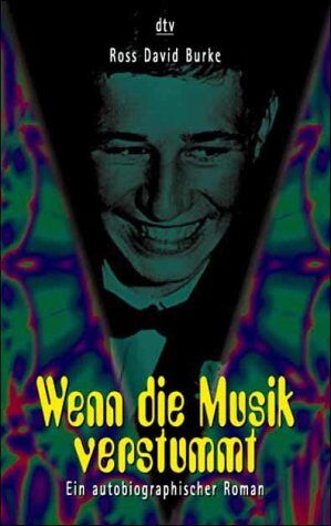 Ross D. Burke - Wenn die Musik verstummt. - Preis vom 11.10.2026 03:10:56 h