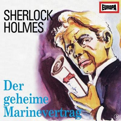 Folge 03: Der Daumen des Ingenieurs / Der geheime Marinevertrag - Arthur Conan Doyles, Audio, 4064066628963