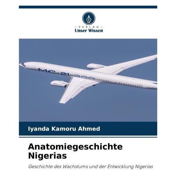 Umbreit Anatomiegeschichte Nigerias (Deutsch, Softcover, Iyanda Kamoru Ahmed) (69140748)
