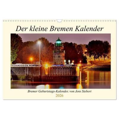 Der kleine Bremen Kalender (Wandkalender 2026 DIN A3 quer), CALVENDO Monatskalender