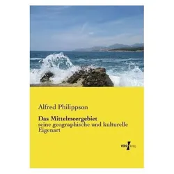 Das Mittelmeergebiet, Fachbücher von Alfred Philippson