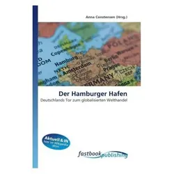 Der Hamburger Hafen, Fachbücher von Anna Constensen