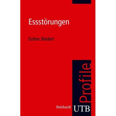 Essstörungen, Taschenbuch von Esther Biedert, Utb GmbH, 978-3-8252-3003-6