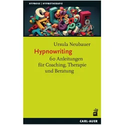 Neubauer:Hypnowriting, Fachbücher von Neubauer, Ursula(Mag.)