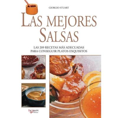 Las mejores salsas. Las 209 recetas más adecuadas - Giorgio Stuart, Audio, 9798894055626