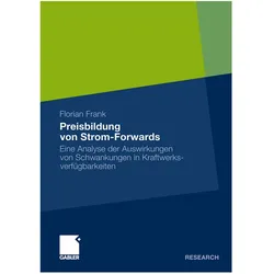 Preisbildung von Strom-Forwards, Fachbücher von Florian Frank
