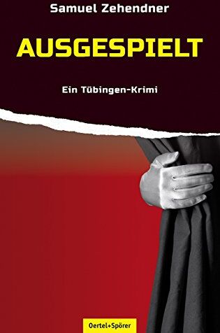 Samuel Zehendner - Ausgespielt: Ein Tübingen-Krimi - Preis vom 30.09.2026 09:01:18 h