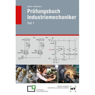 Prüfungsbuch Industriemechaniker, Taschenbuch von Robert Hönmann,Reiner Haffer, Verlag Handwerk und Technik, 978-3-582-30067-6