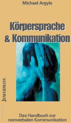 Michael Argyle - Körpersprache und Kommunikation: Das Handbuch zur nonverbalen Kommunikation - Preis vom 30.09.2026 09:01:18 h