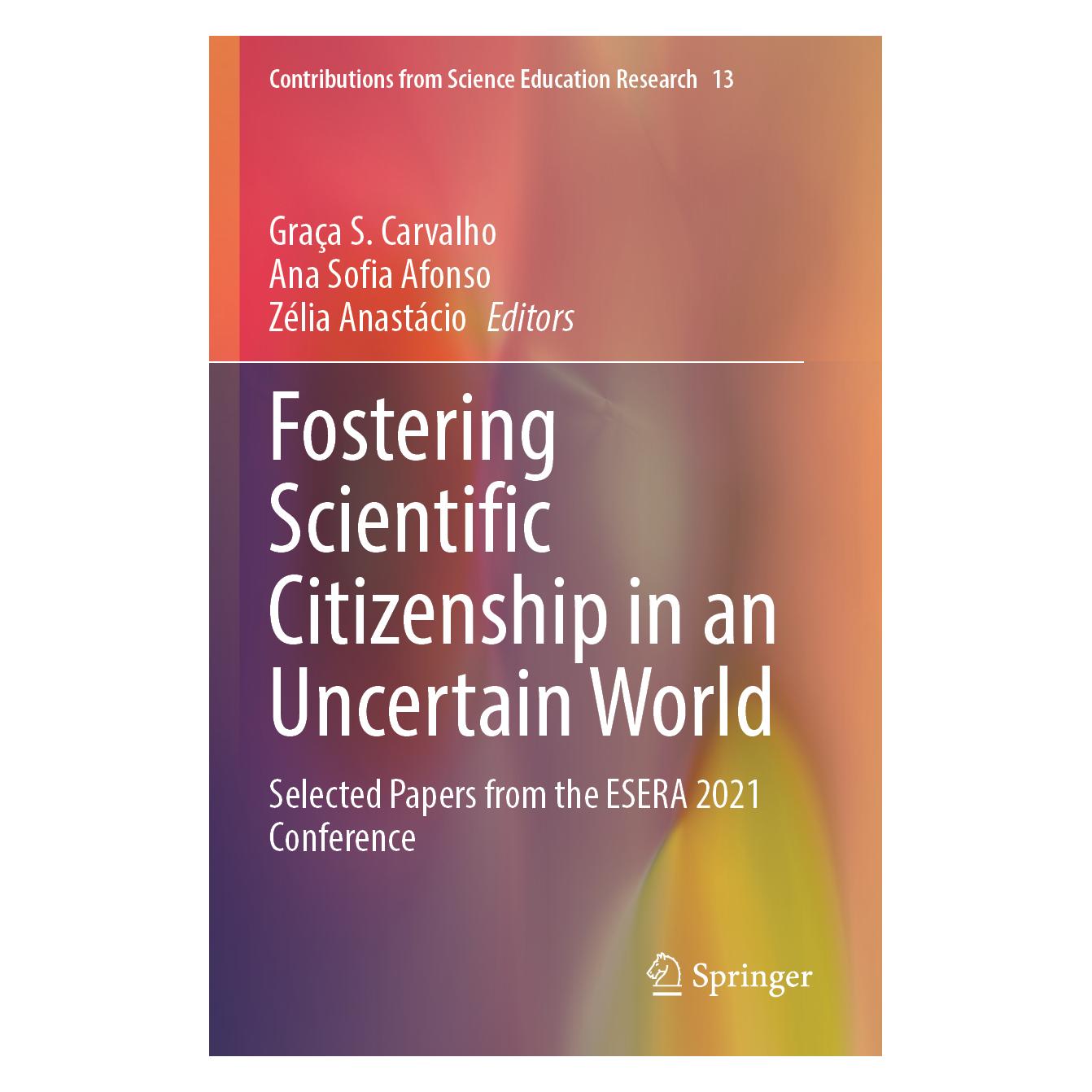 Springer Fostering Scientific Citizenship in an Uncertain World (Englisch, Softcover, Ana Sofia Afonso, Graça S. Carvalho, Zélia Anastácio) (57091522)