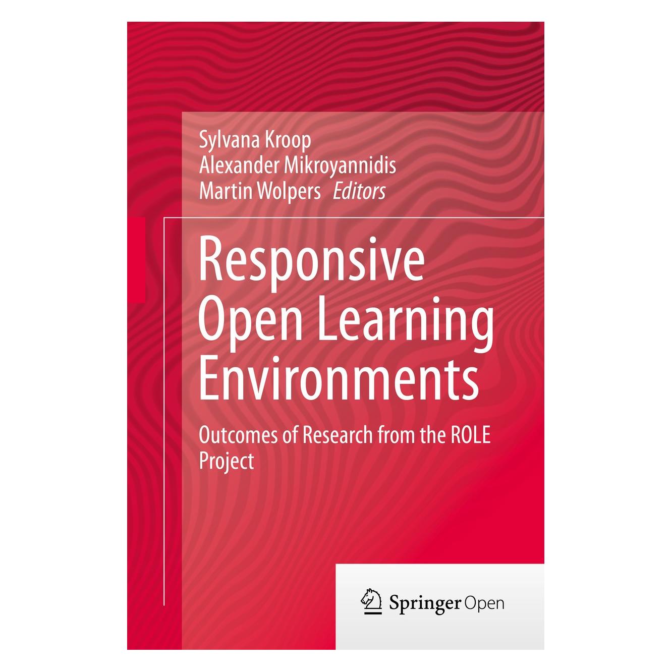 Springer Responsive Open Learning Environments (Englisch, Hardcover, Alexander Mikroyannidis, Martin Wolpers, Sylvana Kroop) (9783319023984)