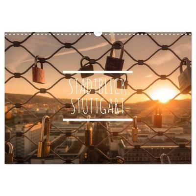 Stadtblick Stuttgart (Wandkalender 2027 DIN A3 quer), CALVENDO Monatskalender