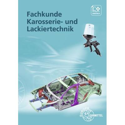 Fachkunde Karosserie- und Lackiertechnik, Taschenbuch von Rolf Gscheidle,Uwe Heider,Wolfgang Keil,Rainer Lohuis,Alois Wimmer, Europa-Lehrmittel,