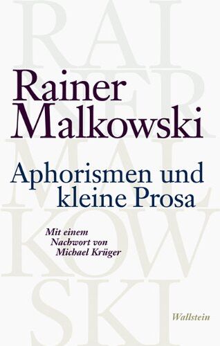 Rainer Malkowski - Aphorismen und kleine Prosa - Preis vom 11.10.2026 15:43:13 h