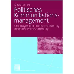 Politisches Kommunikationsmanagement, Fachbücher von Klaus Kamps