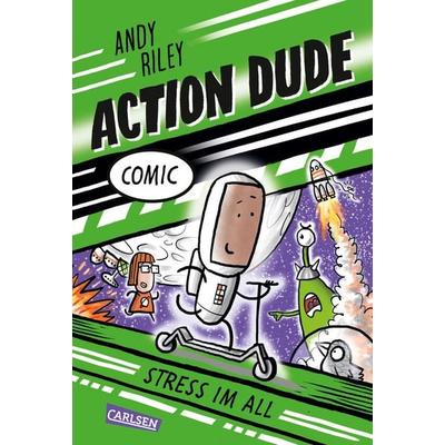 Action Dude 2: Stress im All, Gebundene Ausgabe von Andy Riley, Carlsen, 978-3-551-55977-7