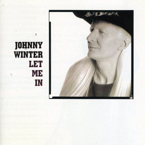 Johnny Winter - Let Me in - Preis vom 11.10.2026 03:10:56 h