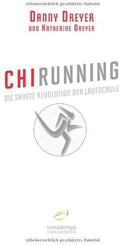 Danny Dreyer - ChiRunning: Die sanfte Revolution der Laufschule - Preis vom 12.10.2026 11:37:12 h