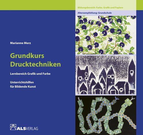 Marianne Merz - Unterrichtshilfen für Bildende Kunst in der Grundschule, Bd.2, Grundkurs Drucktechniken: Lernbereich Grafik - Preis vom 15.10.2026 23:06:25 h