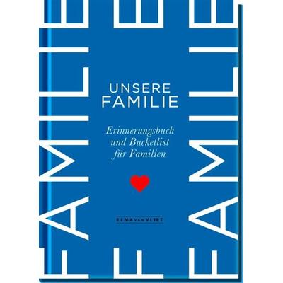 Unsere Familie, Sonstige von Elma van Vliet, Elma Van Vliet