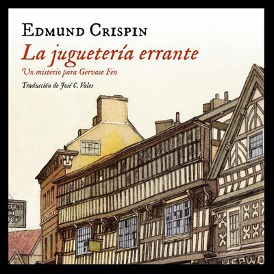 La juguetería errante: Un misterio para Gervase Fen - Edmund Crispin, Audio, 9789177613633