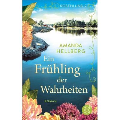 Rosenlund – Ein Frühling der Wahrheiten, Taschenbuch von Amanda Hellberg, Fischer Taschenbuch Verlag, 978-3-596-70994-6