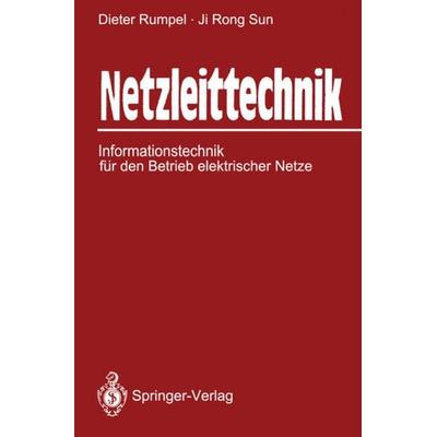 Netzleittechnik, Taschenbuch von Dieter Rumpel,Ji Rong Sun, Springer Berlin, 978-3-642-83514-8