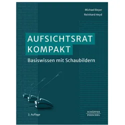 Aufsichtsrat kompakt, Fachbücher von Michael Beyer, Reinhard Heyd