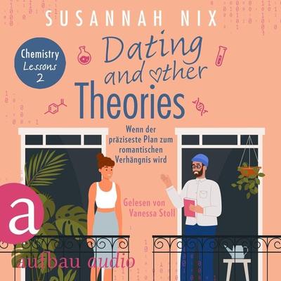Dating and other Theories. Wenn der präziseste Plan zum romantischen Verhängnis wird - Susannah Nix, Audio, 9783757013936
