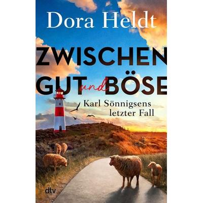 Zwischen Gut und Böse, Taschenbuch von Dora Heldt, dtv, 978-3-423-26462-4