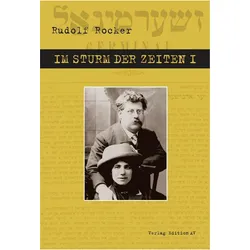 Im Sturm der Zeiten, Biografien von Rudolf Rocker