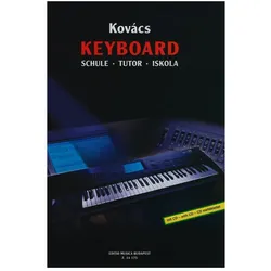 Kovács Gábor Keyboard Tutor (CD melléklettel) Keyboard, Fachbücher