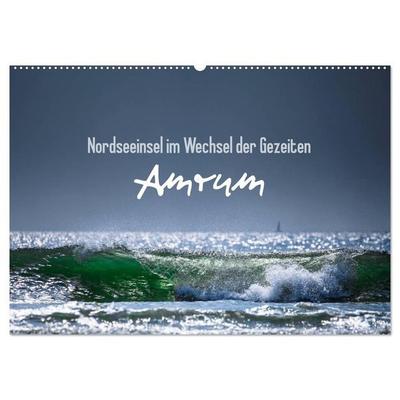 Amrum - Nordseeinsel im Wechsel der Gezeiten (Wandkalender 2027 DIN A2 quer), CALVENDO Monatskalender