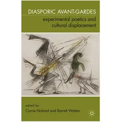Diasporic Avant-Gardes, Fachbücher von C. Noland, B. Watten