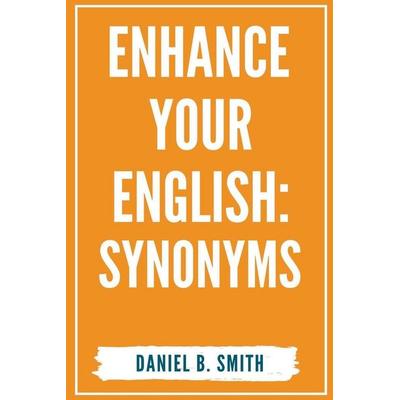 Enhance Your English, Taschenbuch von Daniel B. Smith, Daniel B. Smith