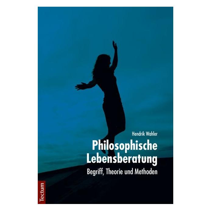 Tectum Philosophische Lebensberatung (Deutsch, Softcover, Hendrik Wahler) (55527034)