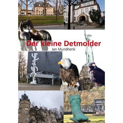 Der kleine Detmolder, Gebundene Ausgabe von Jan Mundhenk, BoD – Books on Demand, 978-3-695-74912-6