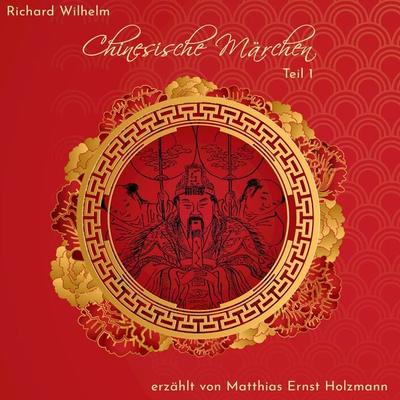 Chinesische Märchen - Richard Wilhelm, Audio, 9783944491523