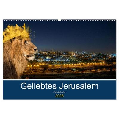 Geliebtes Jerusalem (Wandkalender 2026 DIN A2 quer), CALVENDO Monatskalender