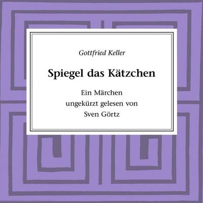 Spiegel das Kätzchen - Gottfried Keller, Audio, 4056198026441