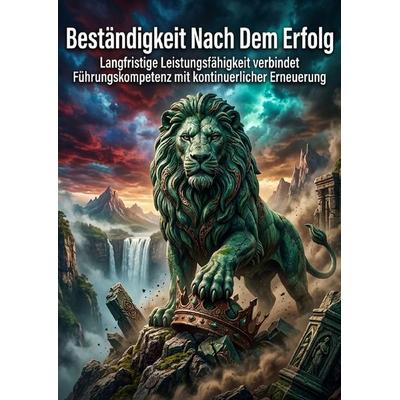 Beständigkeit Nach Dem Erfolg, Taschenbuch von Alaric Vollenweid, Epubli, 978-3-565-47674-9