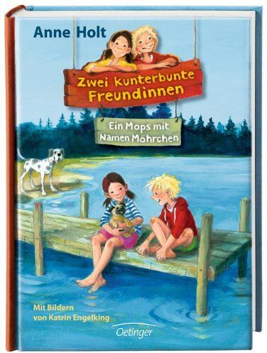 Anne Holt - Zwei kunterbunte Freundinnen. Ein Mops mit Namen Möhrchen: Band 2 - Preis vom 11.10.2026 15:43:13 h